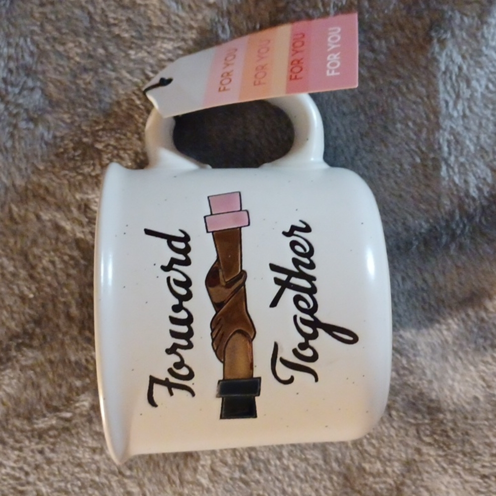NEW W/ TAG FORWARD TOGETHER MUG